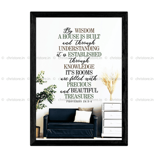 By Wisdom A House Is Built - Proverbs 24:3-4