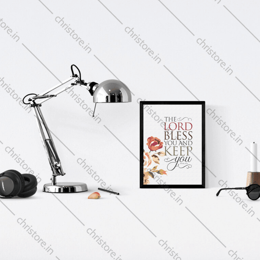 The Lord Bless You And Keep You - Numbers 6:24