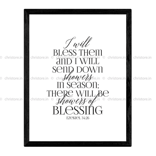 I Will Bless Them And I Will Send Down Showers - Ezekiel 34:26