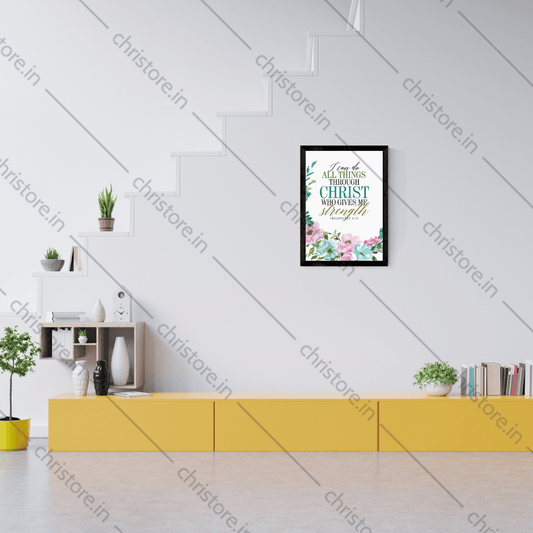 I Can Do All Things Through Christ - Philippians 4:13