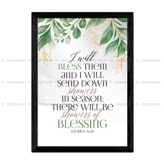 I Will Bless Them And I Will Send Down Showers - Ezekiel 34:26