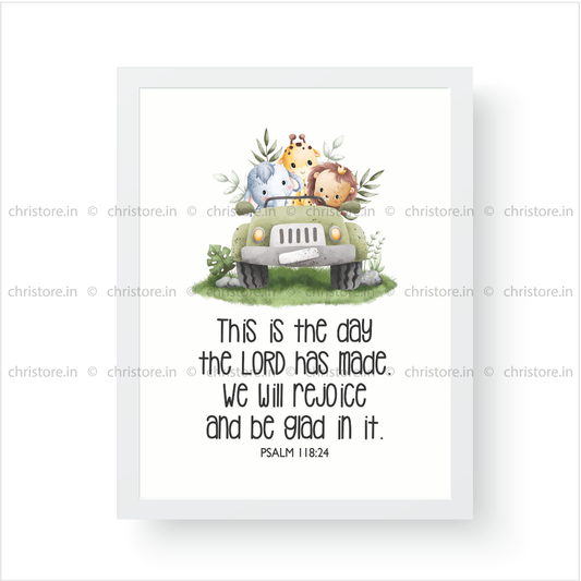 Kids: This Is the Day the Lord Has Made - Psalm 118:24