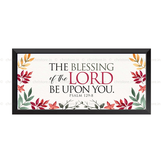 The Blessing Of The Lord Be Upon You - Psalm 129:8