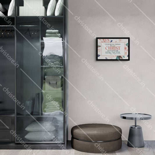 I Can Do All Things Through Christ - Philippians 4:13