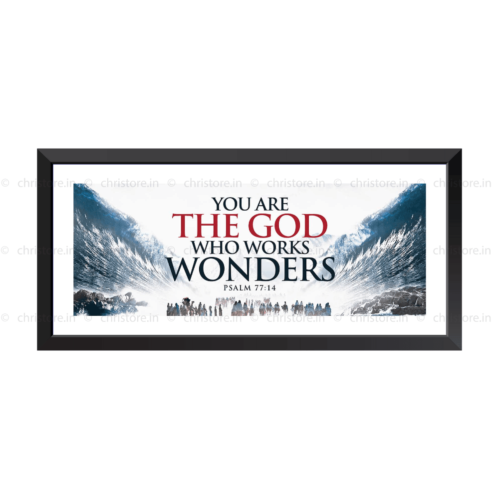 You Are the God Who Works Wonders Psalm 7714 Christore
