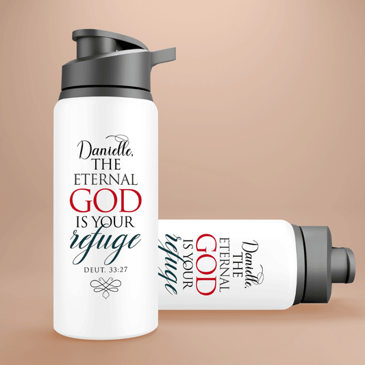 The Eternal God Is Your Refuge - Deuteronomy 33:27 - Personalized