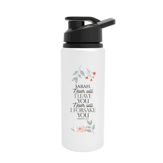 Never Will I Leave You, Never Will I Forsake You - Hebrews 13:5 - Personalized