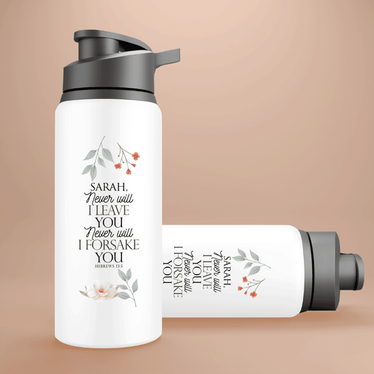 Never Will I Leave You, Never Will I Forsake You - Hebrews 13:5 - Personalized