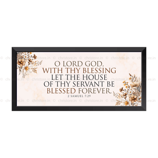 O Lord God With Your Blessing - 2 Samuel 7:29