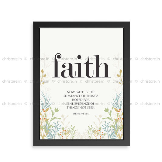 Faith: Faith Is The Substance - Hebrews 11:1