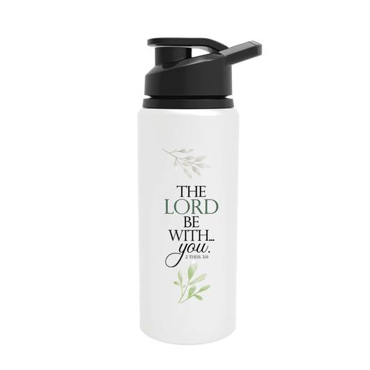 The Lord Be With You - 2 Thessalonians 3:16