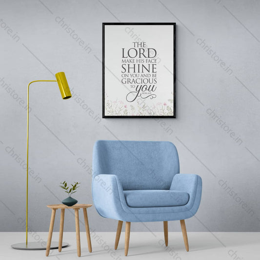 The Lord Make His Face Shine On You - Numbers 6:25