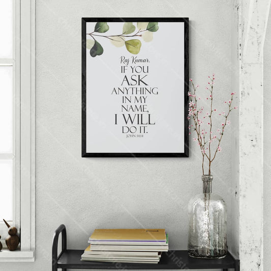 Ask in My Name - John 14:14 - Personalized