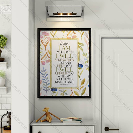 I Am With You And Will Strengthen You - Isaiah 41:10 - Personalized