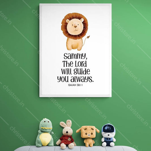 Kids: The Lord Will Guide Me Always - Isaiah 58:11 - Personalized