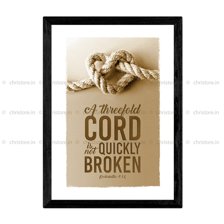 A Threefold Cord Is Not Quickly Broken - Ecclesiastes 4:12