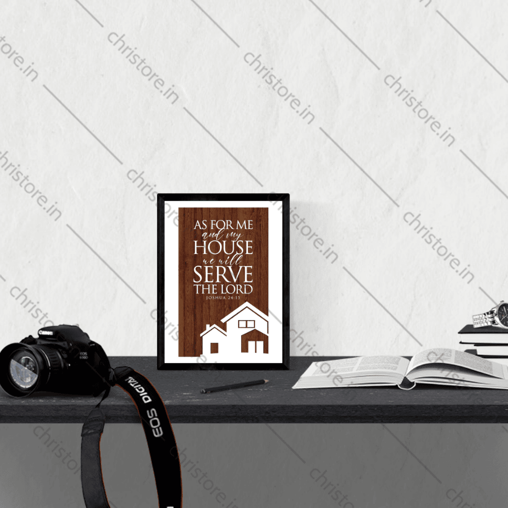 As For Me And My House - Joshua 24:15