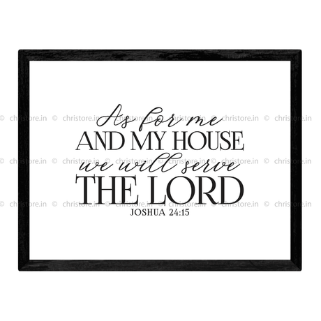 As For Me And My House - Horz. - Joshua 24:15