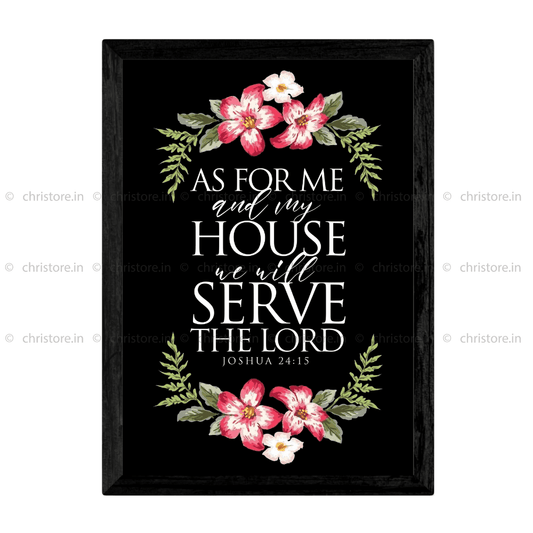 As For Me And My House - Joshua 24:15