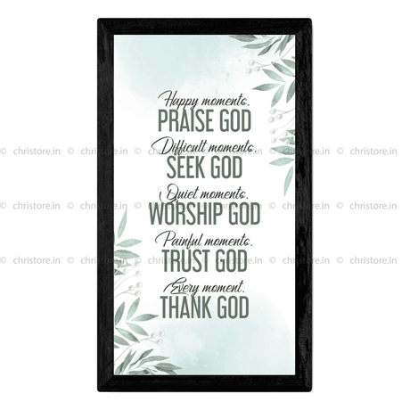 Happy Momentsâ€¦ Praise God - Christian Quote