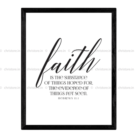 Faith: Faith Is The Substance - Hebrews 11:1