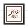 God Is Good All The Time - Christian Quote