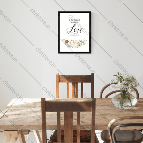 Faith Hope Love Floral Series: Love - 1 Corinthians 13:13