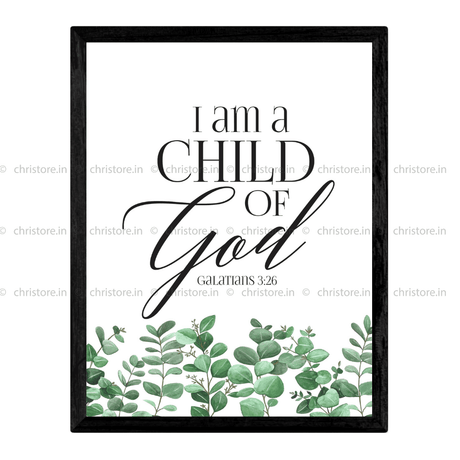 I Am A Child Of God (Floral) - Galatians 3:26