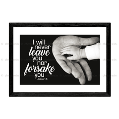 I Will Never Leave You For Forsake You - Joshua 1:5