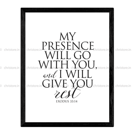 My Presence Will Go With You - Exodus 33:14