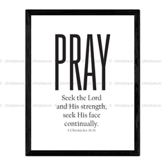 Pray: Seek The Lord And His Strength - 1 Chronicles 16:11