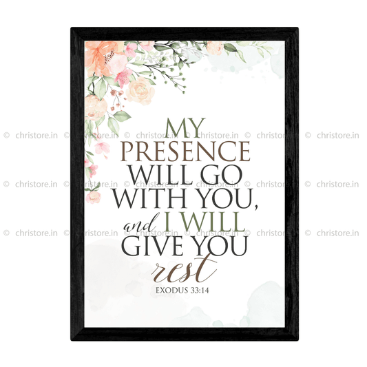 My Presence Will Go With You - Exodus 33:14