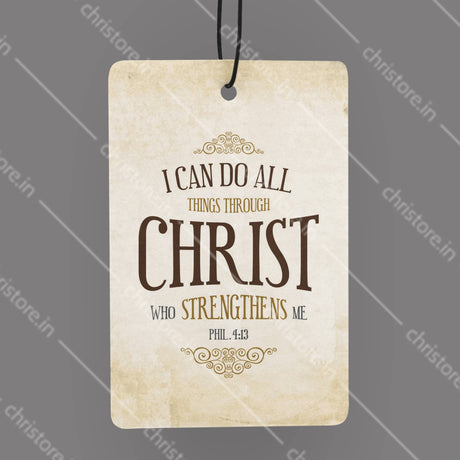 I Can Do All Things Through Christ - Philippians 4:13