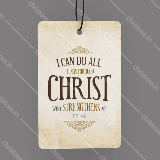 I Can Do All Things Through Christ - Philippians 4:13