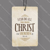 I Can Do All Things Through Christ - Philippians 4:13
