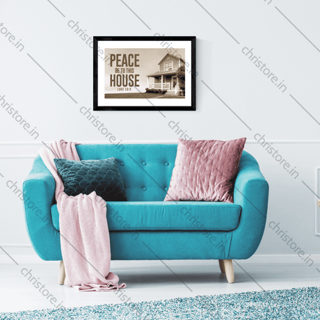 Peace Be To This House - Luke 10:5