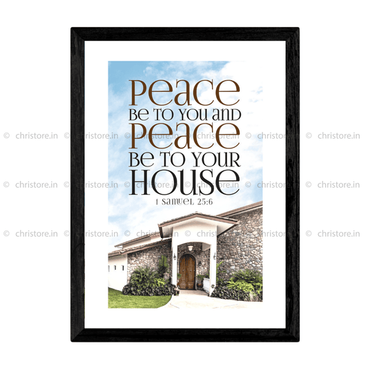 Peace Be To You & Peace Be To Your House - 1 Samuel 25:6