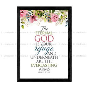 The Eternal God Is Your Refuge - Deuteronomy 33:27