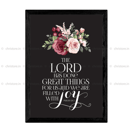 The Lord Has Done Great Things For Us - Psalm 126:3