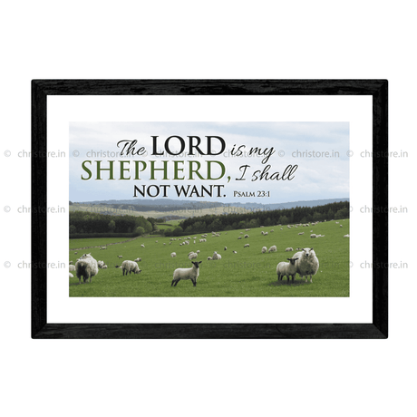 The Lord Is My Shepherd - Psalm 23:1