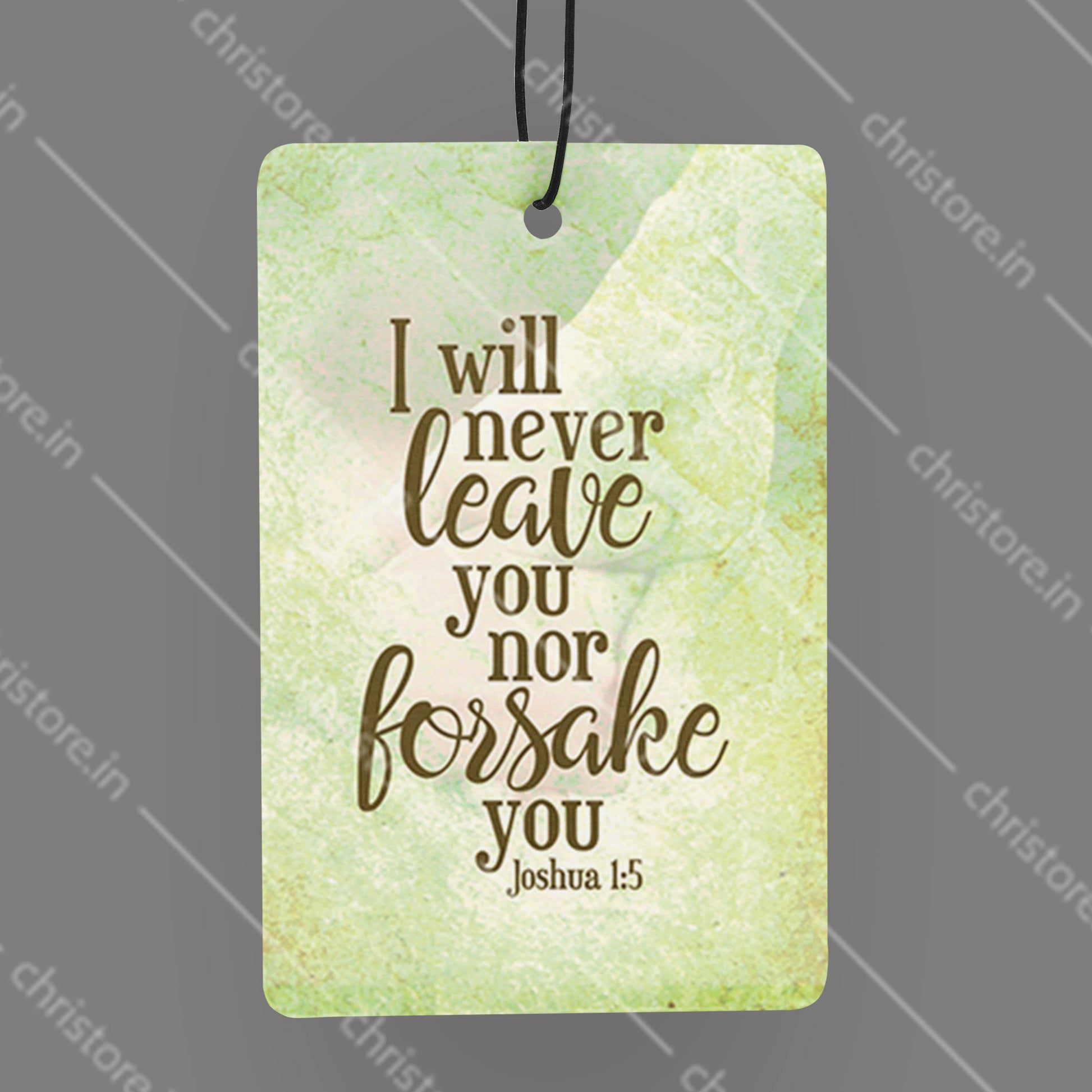 I Will Never Leave You For Forsake You - Joshua 1:5