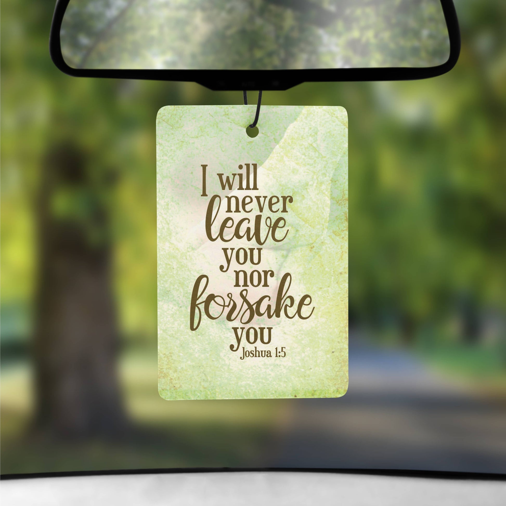 I Will Never Leave You For Forsake You - Joshua 1:5