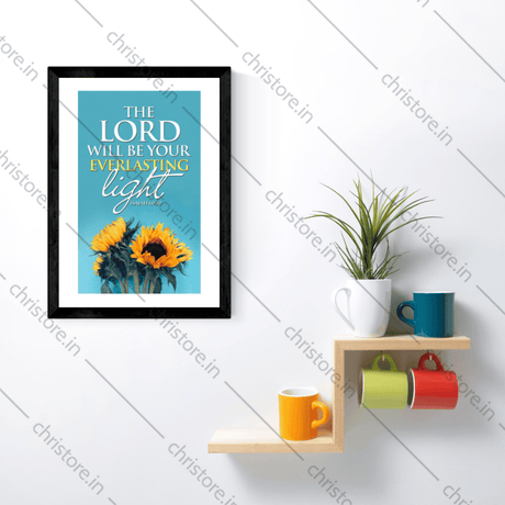 The Lord Will Be Your Everlasting Light - Isaiah 60:20