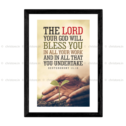 The Lord Your God Will Bless You - Deuteronomy 15:10