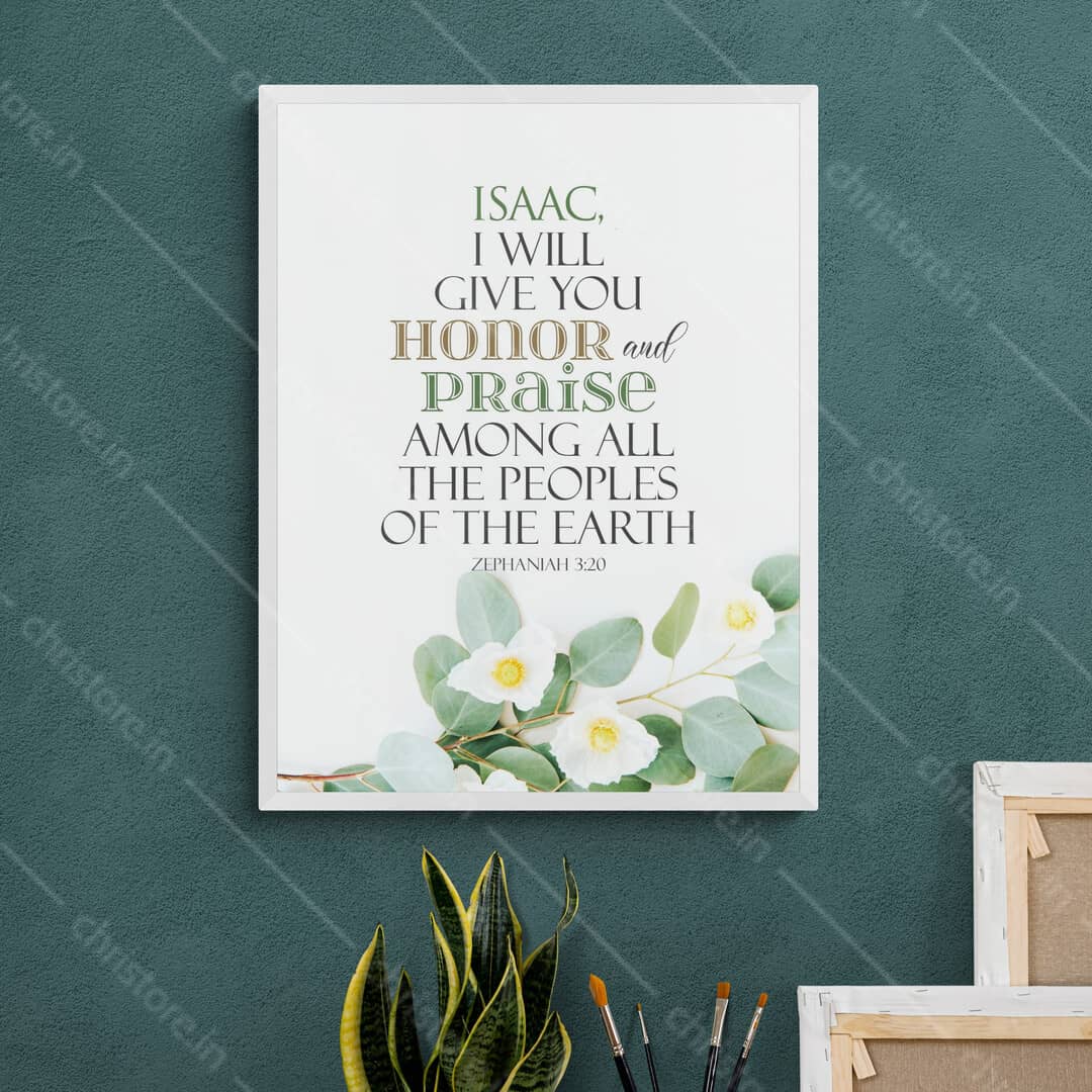 I Will Give You Honor And Praise Among All The Peoples Of The Earth - Zephaniah 3:20 - Personalized
