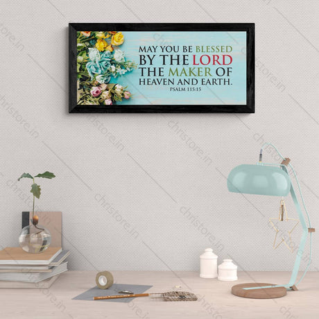 May You Be Blessed By The Lord - Psalm 115:15