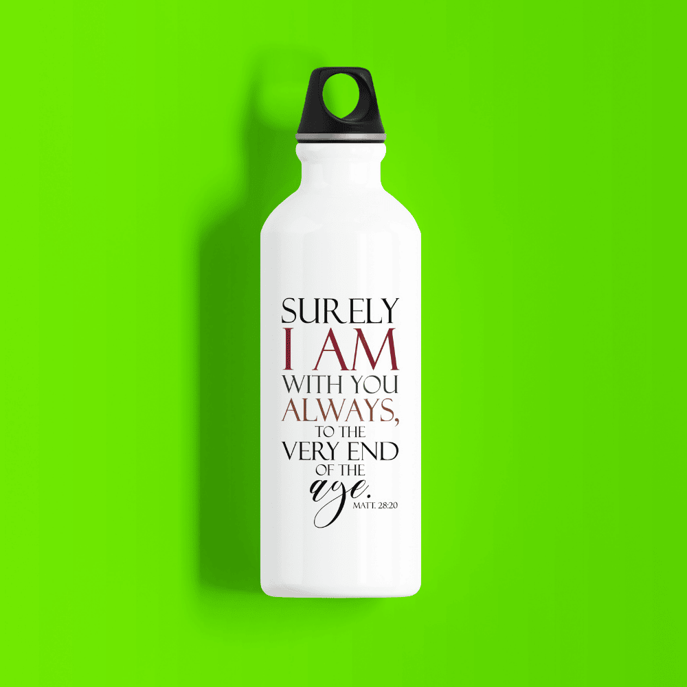 Surely I Am With You Always – Matthew 28:20
