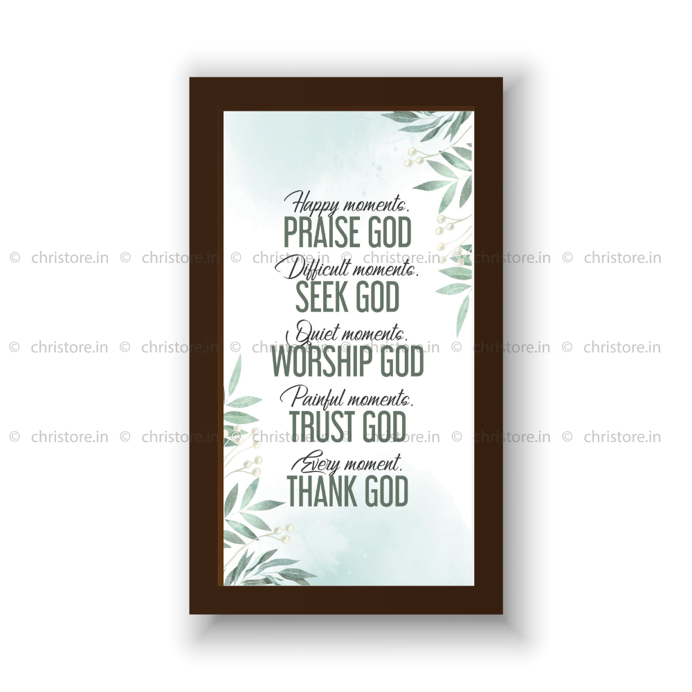 Happy Moments… Praise God - Christian Quote