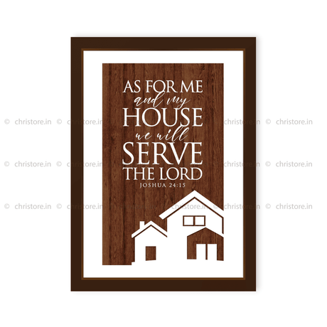 As For Me And My House - Joshua 24:15