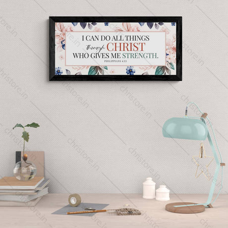 I Can Do All Things Through Christ - Philippians 4:13
